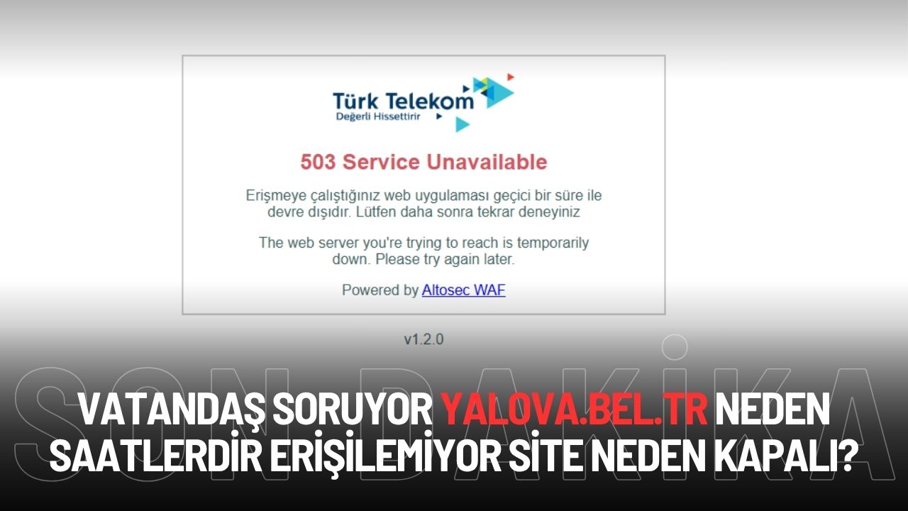 Yalova Belediyesi İnternet Sitesi Saatlerdir Erişime Kapalı