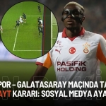 Kocaelispor – Galatasaray Maçında Tartışmalı Ofsayt Kararı: Sosyal Medya Ayakta
