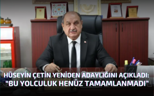 Şoförler Odası Başkanı Hüseyin Çetin Yeniden Adaylığını Açıkladı