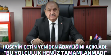 Şoförler Odası Başkanı Hüseyin Çetin Yeniden Adaylığını Açıkladı