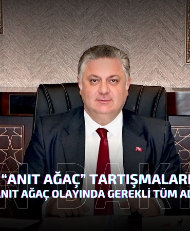 3 Numaralı Anıt Ağaç Olayında Gerekli Tüm Adımları Attık