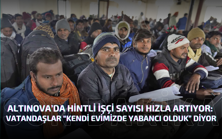 Altınova Halkı “Kendi Evimizde Yabancı Olduk” Diyor