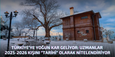 Uzmanlar 2025-2026 Kışını “Tarihi” Olarak Nitelendiriyor