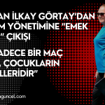 İLKAY GÖRTAY: “ÇOCUKLARIN EMEĞİNİN AÇIKÇA GASP EDİLMESİDİR”