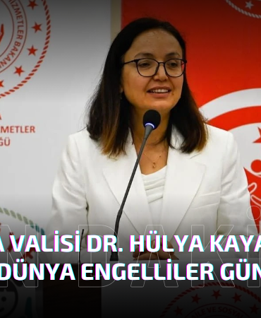 VALİ KAYA’DAN 3 ARALIK DÜNYA ENGELLİLER GÜNÜ MESAJI
