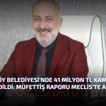 Çiftlikköy Belediyesi’nde 41 Milyon TL Kamu Zararı Tespit Edildi: Müfettiş Raporu Meclis’te Açıklandı