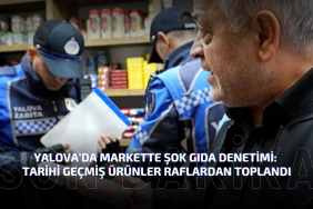 Yalova’da Markette Şok Gıda Denetimi: Tarihi Geçmiş Ürünler Raflardan Toplandı