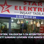 Star Elektrik, Yalova’da 7/24 Kesintisiz Elektrik Hizmeti Sunarak Güvenin Yeni Adresi Oldu