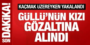 Güllü’nün Kızı Tuğyan Ülkem Gülter Gözaltına Alındı