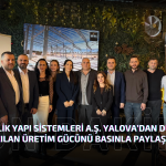 APEC ÇELİK YAPI SİSTEMLERİ YALOVA’DAN DÜNYAYA AÇILIYOR