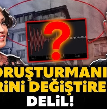 Güllü’nün Şüpheli Ölümünde Yeni Gelişme: Soruşturma Dosyasına Girdi