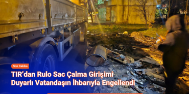 TIR’dan Rulo Sac Çalma Girişimi Duyarlı Vatandaşın İhbarıyla Engellendi