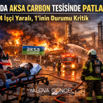 Aksa Carbon Tesisinde Patlama: 4 İşçi Yaralı, 1’inin Durumu Kritik