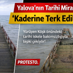 Ata Mirası Yürüyen Köşk İskelesi Bakımsızlığa Terk Edildi