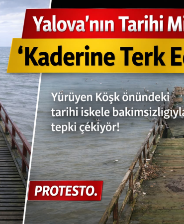 Ata Mirası Yürüyen Köşk İskelesi Bakımsızlığa Terk Edildi