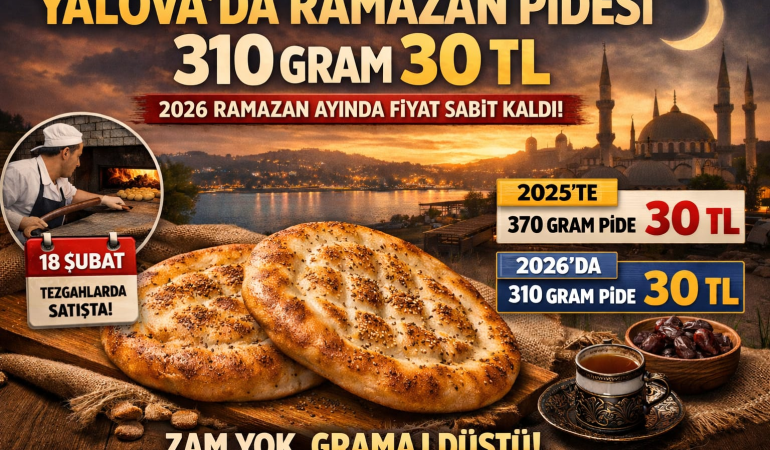 Yalova’da 310 Gram Ramazan Pidesi 30 TL