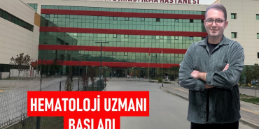 Yalova EAH’nde Bir İlk: Hematoloji Uzmanı Göreve Başladı