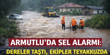 ARMUTLU’DA SEL ALARMI: DERE TAŞMA NOKTASINA GELDİ, EKİPLER TEYAKKUZDA