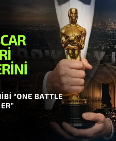 2026 Oscar Ödülleri Sahiplerini Buldu: Zirvenin Sahibi “One Battle After Another”