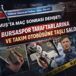 MUŞ’TA MAÇ SONRASI DEHŞET: BURSASPOR TARAFTARLARINA VE TAKIM OTOBÜSÜNE TAŞLI SALDIRI