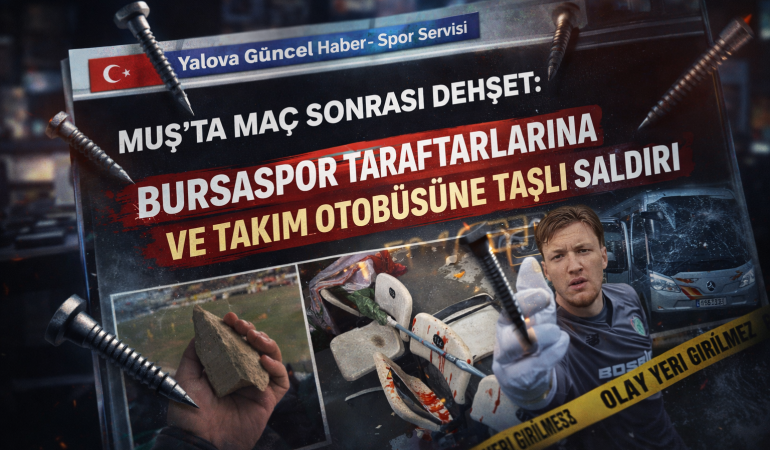 MUŞ’TA MAÇ SONRASI DEHŞET: BURSASPOR TARAFTARLARINA VE TAKIM OTOBÜSÜNE TAŞLI SALDIRI