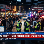 Yalova'da Polis Denetimi: 302 Kişiye GBT Yapıldı