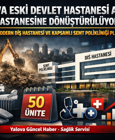 ESKİ DEVLET HASTANESİ ALANI DİŞ HASTANESİNE DÖNÜŞTÜRÜLÜYOR