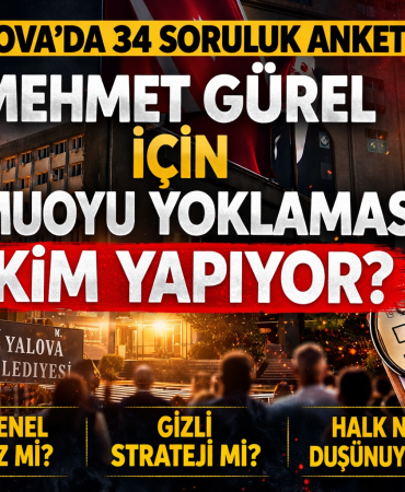 Yalova’da 34 Soruluk Anket Dikkat Çekiyor