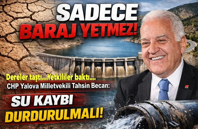 Yalova’da Su Krizi Büyüyor: Barajlar Doldu Ama Sorun Bitmedi! Kayıp Oranı