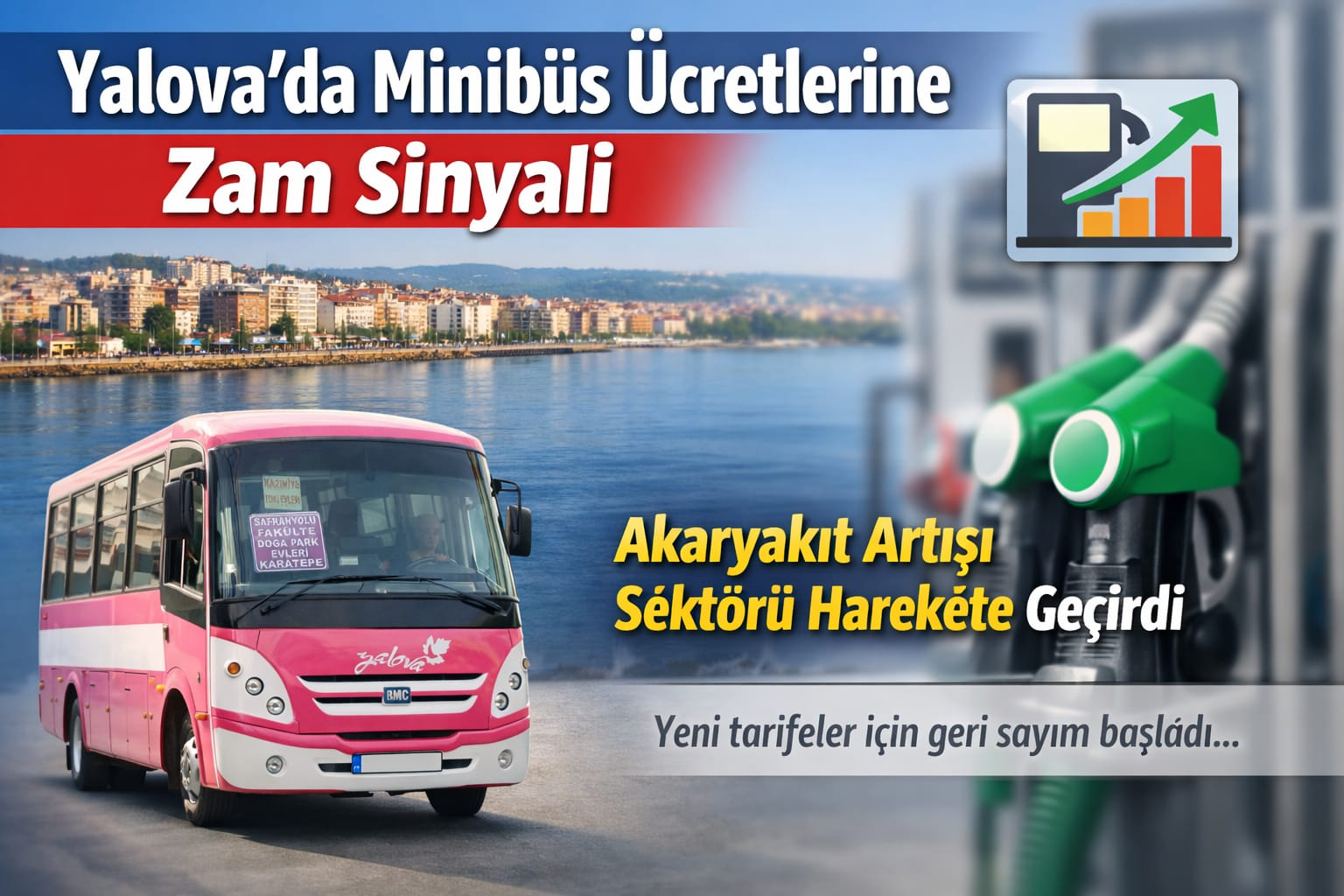Yalova’da Minibüs Ücretlerine Zam Sinyali: Artan Maliyetler Yeni Tarifeyi Zorluyor