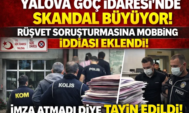 Yalova Göç İdaresi’nde Rüşvet Soruşturması Derinleşiyor