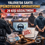 Sahte Psikoteknik Skandalı: 11 İlde Operasyon, 29 Gözaltı