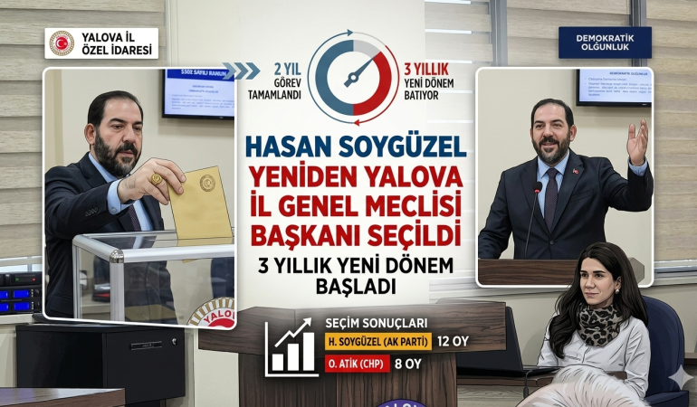 Hasan Soygüzel Yeniden Yalova İl Genel Meclisi Başkanı Seçildi