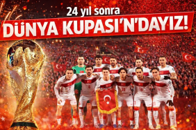 24 Yıl Sonra Dev Sahne: Türkiye Dünya Kupası’nda!