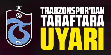 Trabzonspor’dan Galatasaray Maçı Öncesi Kritik Uyarı