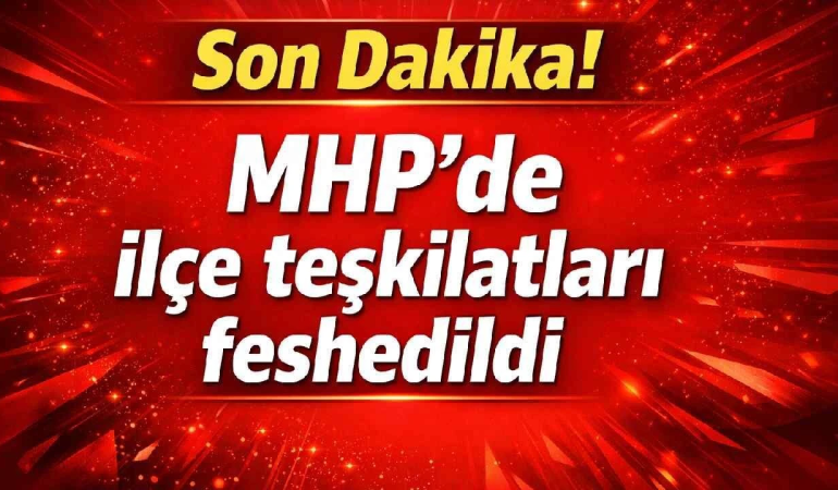MHP’den İstanbul’da Radikal Teşkilat Kararı: İl ve 39 İlçe Yönetimi Feshedildi