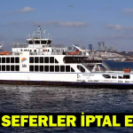 İDO’dan Yüzlerce Sefer İptali: Tarife Değişikliği Nedeniyle 6 Nisan – 1 Mayıs 2026