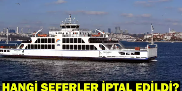 İDO’dan Yüzlerce Sefer İptali: Tarife Değişikliği Nedeniyle 6 Nisan – 1 Mayıs 2026