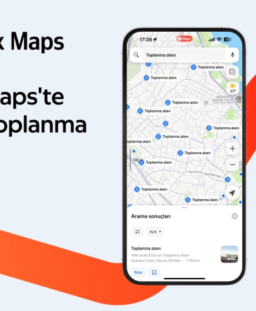 Yandex Maps ve Yandex Navi, Türkiye Genelindeki Acil Toplanma Alanlarını Haritalara Ekledi