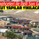 Tarım Arazilerine Yapılan Hobi Bahçeleri ve Evler Yıkılacak mı? Yeni Yönetmelik Yürürlüğe Girdi