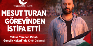 Yeniden Refah Gençlik Kolları Başkanı Mesut Turan Görevinden İstifa Etti