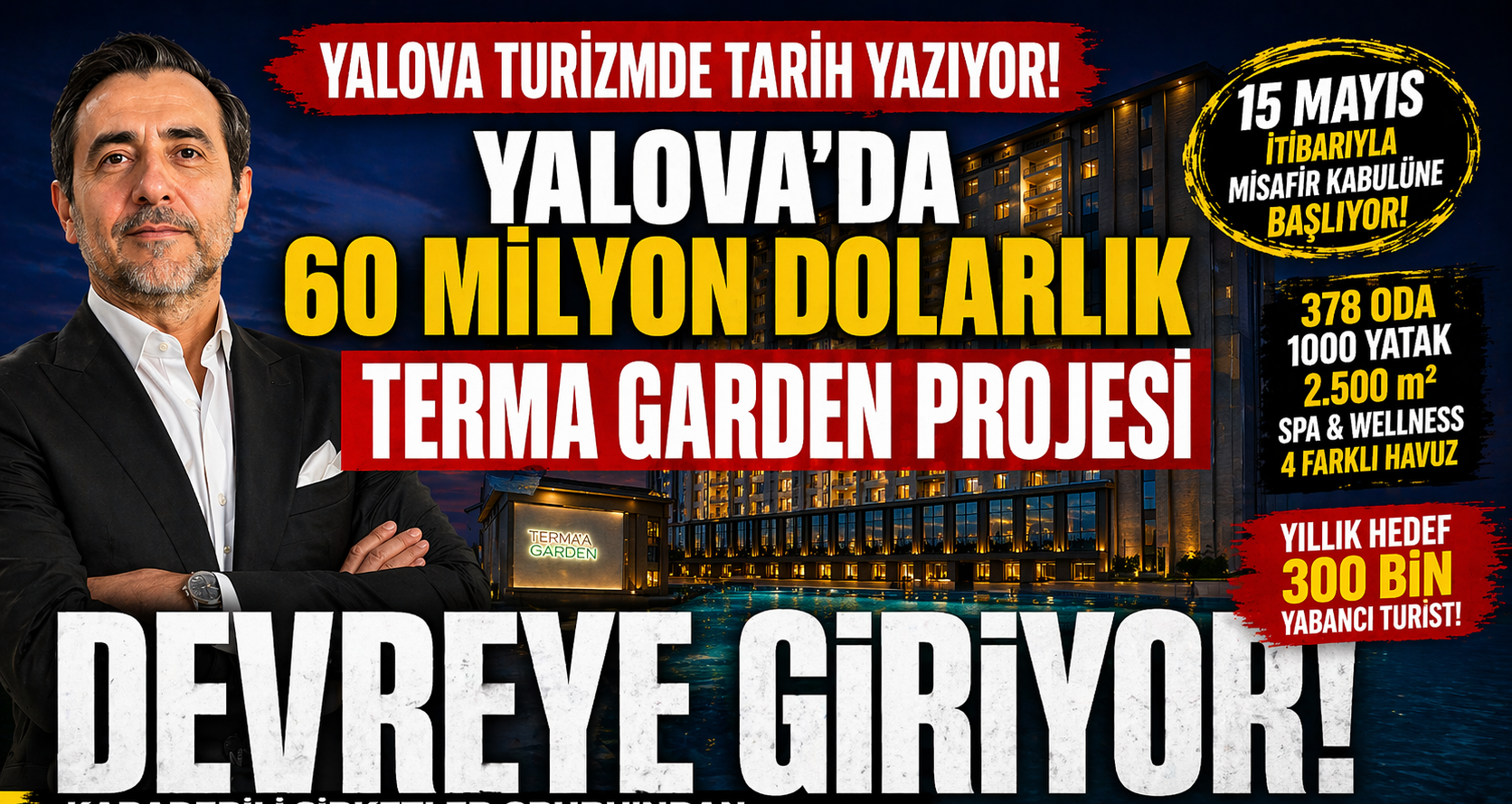60 MİLYON DOLARLIK TERMA GARDEN PROJESİ DEVREYE GİRİYOR