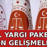 12. Yargı Paketi Netleşiyor: Paketin Kapsamında Neler Var ?