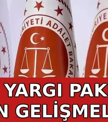 12. Yargı Paketi Netleşiyor: Paketin Kapsamında Neler Var ?