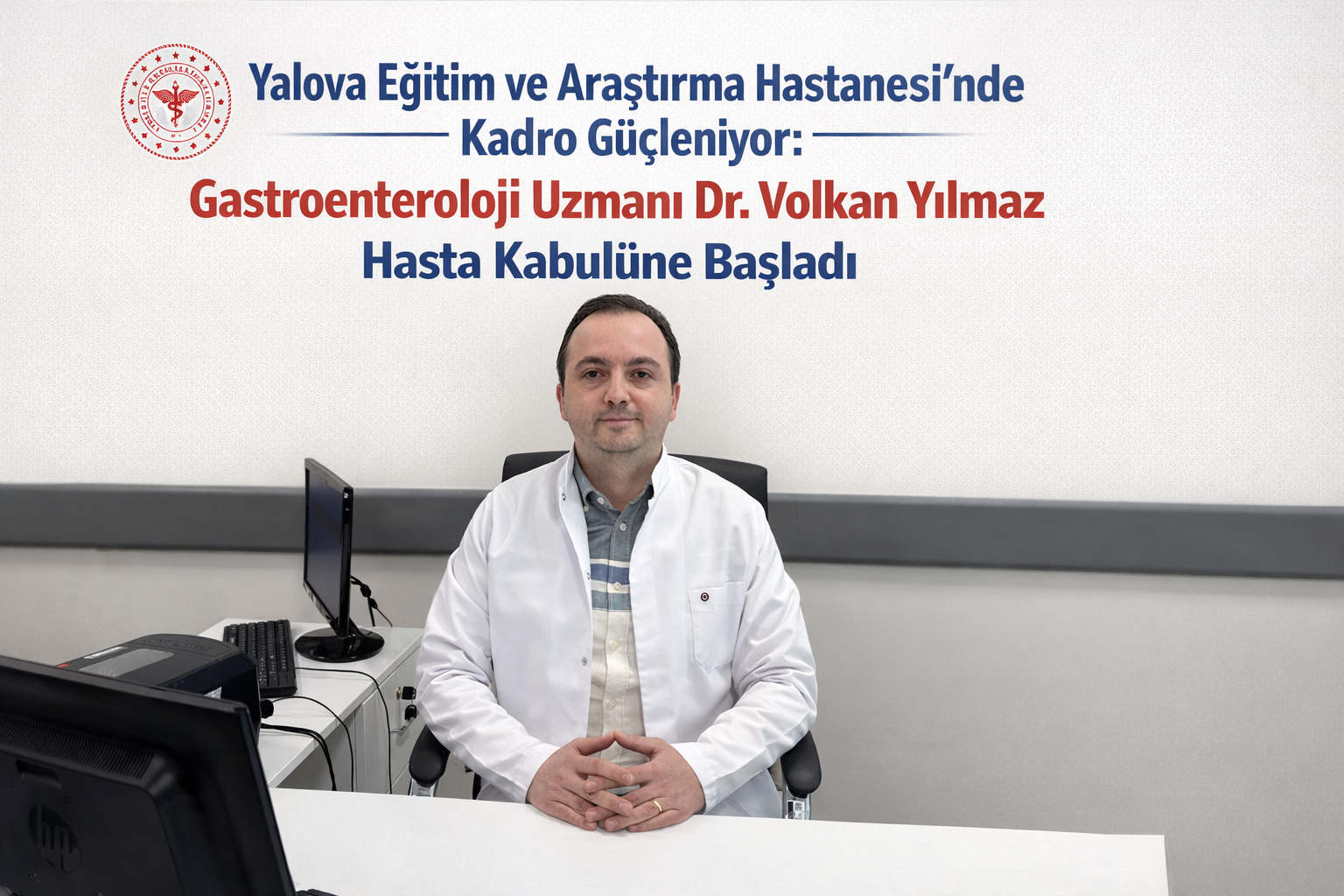 Yalova EAH’ne Güçlü Takviye: Gastroenteroloji Uzmanı Göreve Başladı