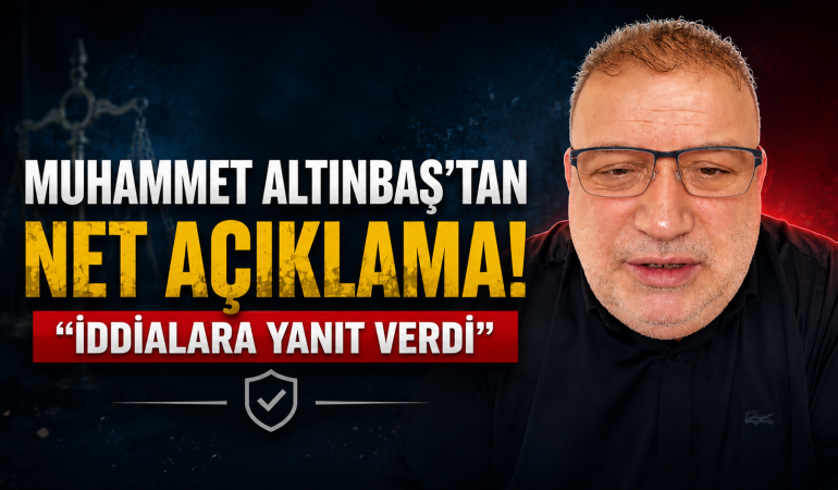 Muhammed Altınbaş’tan Net Mesaj: “Adımın Geçtiği İddialar Gerçek Dışı”