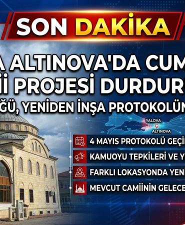 Altınova Cumhuriyet Camii Projesi Askıya Alındı: Yalova Müftülüğünden Kritik Karar