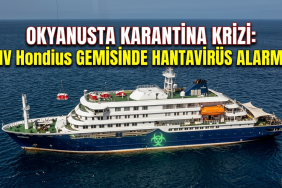 OKYANUSTA KARANTİNA KRİZİ: MV Hondius GEMİSİNDE HANTAVİRÜS ALARMI!