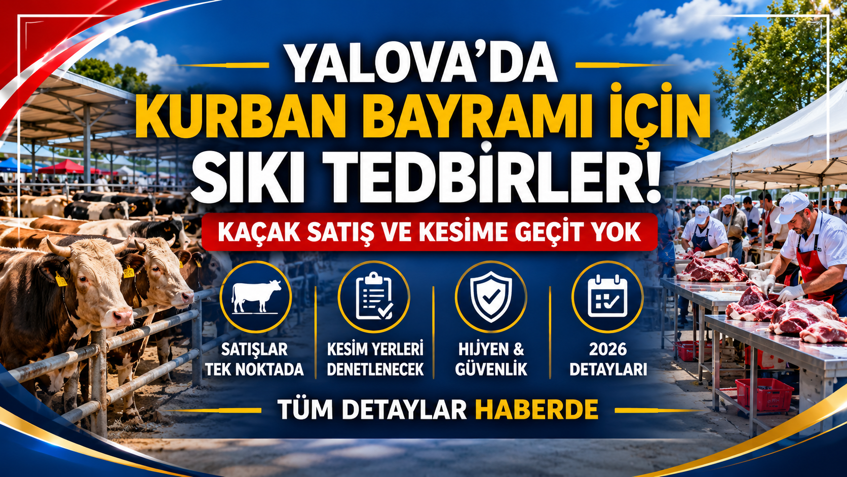 Yalova’da Kurban Bayramı İçin Sıkı Tedbirler: Kaçak Kesim ve Satışa Geçit Yok