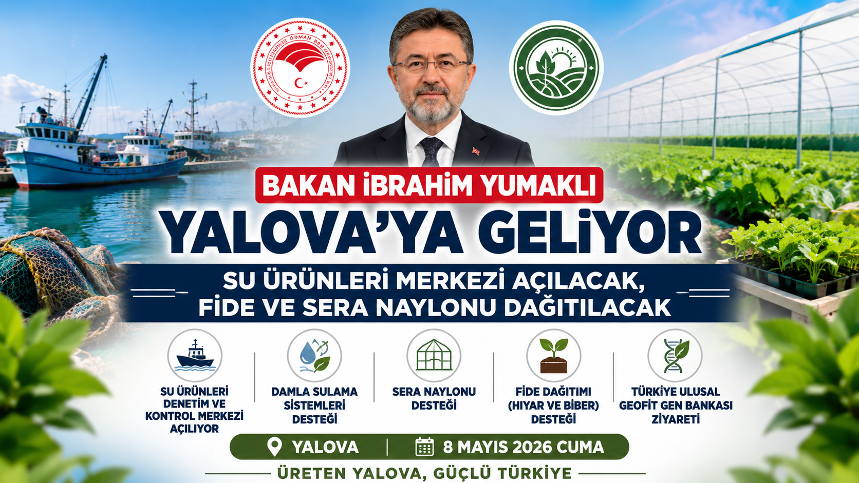 Bakan Yumaklı Yalova’da: Su Ürünleri Merkezi Açılıyor, Çiftçilere Fide ve Sera Desteği Verilecek